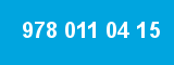 978 011 04 15 978 011 04 15